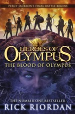 The blood of olympus (heroes of olympus book 5) Rick Riordan.