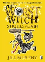 The worst witch strikes again / Jill Murphy.