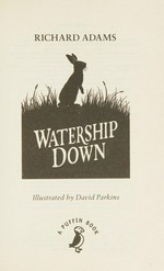Watership Down / Richard Adams ; illustrated by David Parkins.