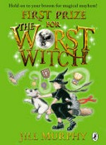 First prize for the worst witch / Jill Murphy.
