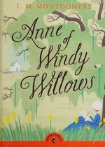 Anne of Windy Willows / L.M. Montgomery.