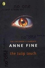 The tulip touch: Anne Fine.