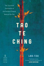 Tao te ching (Daodejing) = The tao and the power : the essential translation of the Ancient Chinese Book of the Tao / Lao-tzu (Laozi) ; translated with an introduction and commentary by John Minford.