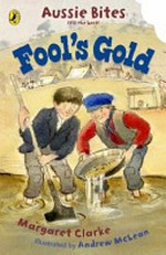 Fool's gold / Margaret Clark ; illustrated by Andrew McLean.