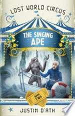 The singing ape / Justin D'Ath.