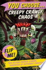 Creepy crawly chaos : City of robots / George Ivanoff.