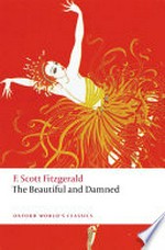 The beautiful and damned / F. Scott Fitzgerald ; edited with an introduction and notes by William Blažek.