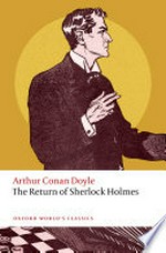 The return of Sherlock Holmes / Arthur Conan Doyle ; edited with an introduction and notes by Christopher Pittard.
