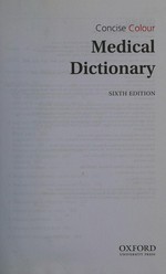 Concise colour medical dictionary / [editor, Elizabeth A. Martin].