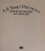 A.B. "Banjo' Paterson's humorous stories and sketches.