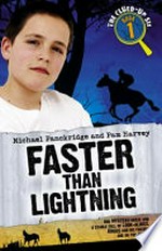 Faster than lightning / Michael Panckridge and Pam Harvey.