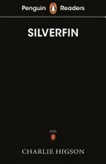 Silverfin / based on the story by Charlie Higson.
