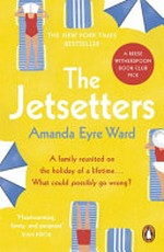 The jetsetters / Amanda Eyre Ward.