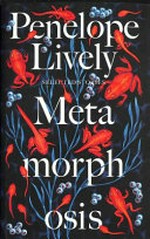 Metamorphosis : selected stories / Penelope Lively.