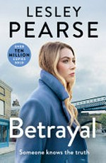 Betrayal / Lesley Pearse.