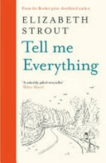 Tell Me Everything / Strout, Elizabeth.