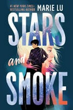 Stars and Smoke / Marie Lu.