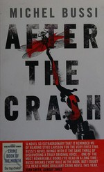 After the crash / Michel Bussi ; translated from the French by Sam Taylor.