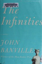 The infinities / John Banville.