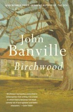 Birchwood / John Banville.