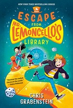 Escape from Mr. Lemoncello's library / Chris Grabenstein.