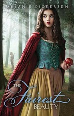 The fairest beauty: Hagenheim series, book 3. Melanie Dickerson.