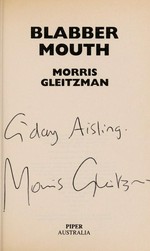 Blabber mouth / Morris Gleitzman.