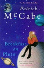 Breakfast on Pluto / Patrick McCabe.