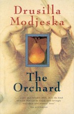 The orchard / Drusilla Modjeska.
