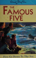 Five go down to the sea / Enid Blyton ; illustrated by Eileen A. Soper.