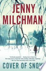 Cover of snow: A novel. Milchman Jenny.