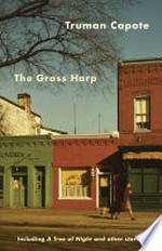 The grass harp: Truman Capote.