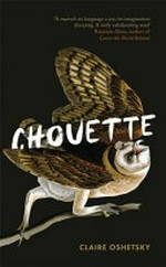 Chouette / Claire Oshetsky.