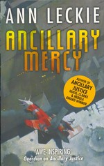 Ancillary Mercy / Ann Leckie.