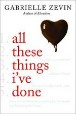 All these things I've done / Gabrielle Zevin.