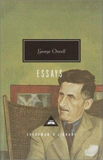 Essays / George Orwell ; edited and introduced by John Carey.