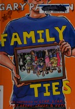 Family ties / by Gary Paulsen.