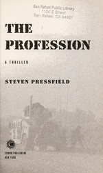 The profession : a thriller / Steven Pressfield.