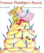 Princess Penelope's parrot / Helen Lester ; illustrated by Lynn Munsinger.