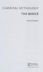 Classical mythology : the basics / Richard Martin.