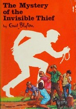 The mystery of the invisible thief : being the eight adventure of the five find-outers and dog / by Enid Blyton ; illustrated by Jenny Chapple.