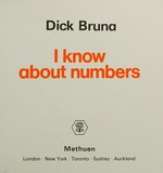 I know about numbers / Dick Bruna.