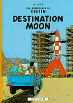 The adventures of Tintin: destination Moon