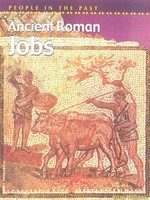 Ancient Roman jobs / Brian Williams.