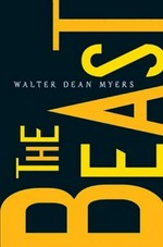 The beast / Walter Dean Myers.