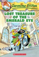Lost treasure of the Emerald Eye / text by Geronimo Stilton.