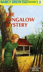 The bungalow mystery / by Carolyn Keene.