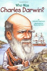 Who was Charles Darwin? / by Deborah Hopkinson ; illustrated by Nancy Harrison.