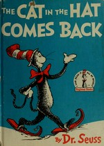 The cat in the hat comes back! / Dr Seuss.