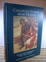 Children's stories from Dickens / retold by his granddaughter Mary Angela Dickens ; illustrated by Harold Copping.